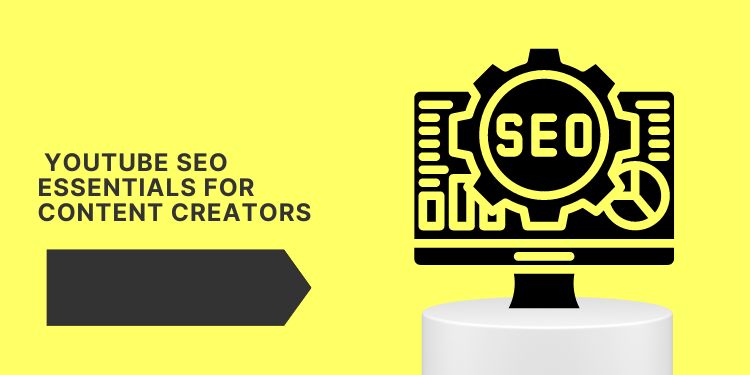 Cracking the Code: YouTube SEO Essentials for Content Creators